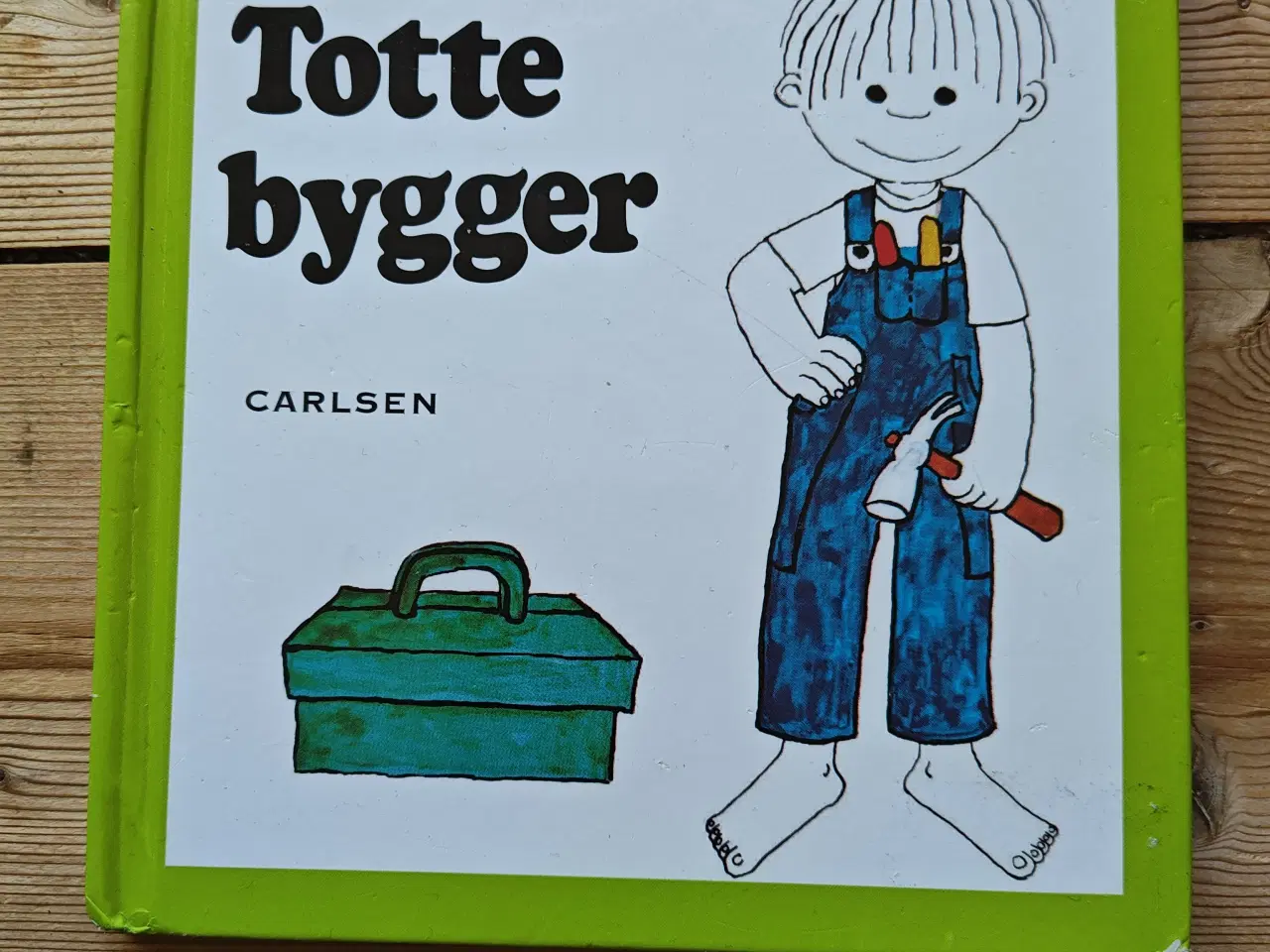 Billede 1 - Nr.4 Totte bygger Bog af Gunilla Wolde