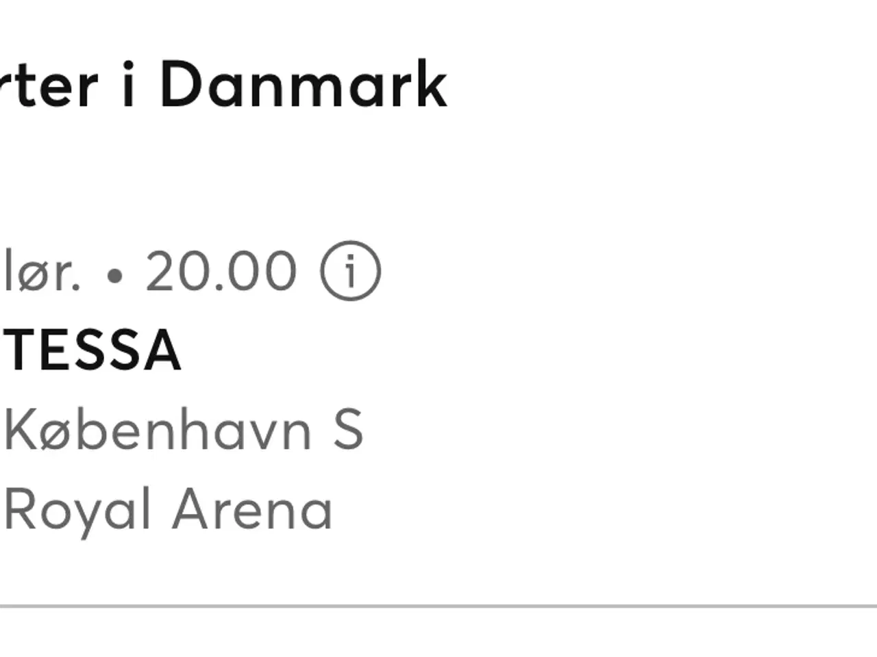 Billede 1 - Søger 3 Billetter til Tessa d. 25/10