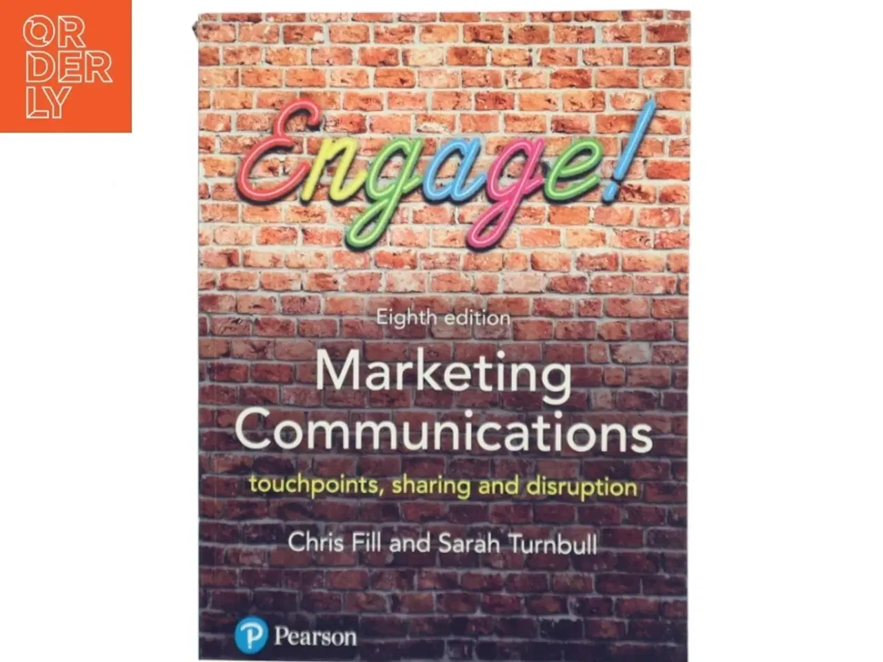 Billede 1 - Marketing communications : Touchpoints, sharing and disruption af Chris Fill (Bog)