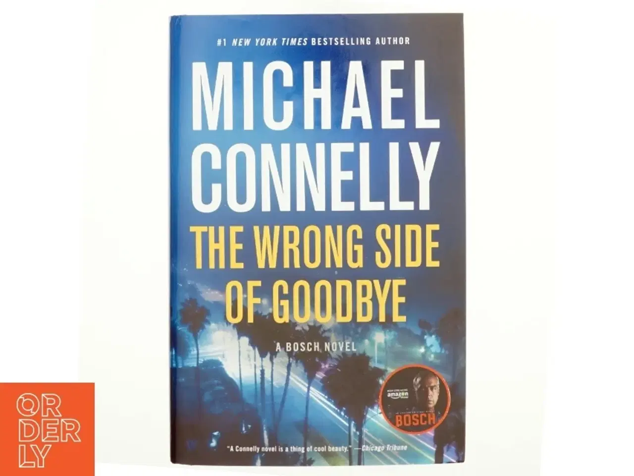 Billede 1 - The Wrong Side of Goodbye af Michael Connelly (Bog)