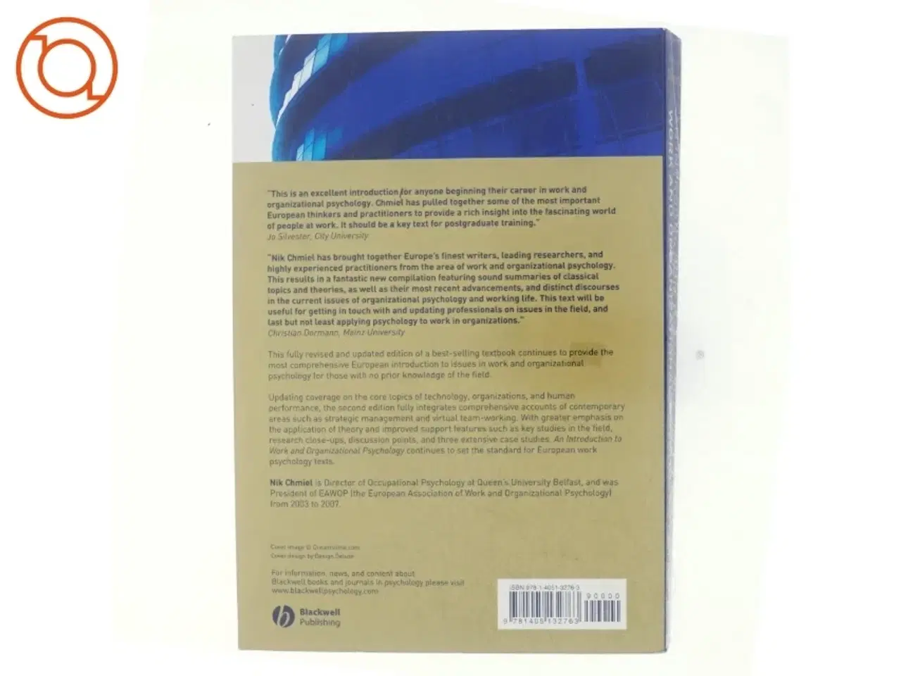 Billede 3 - An introduction to work and organizational psychology : a European perspective af Nik Chmiel (Bog)