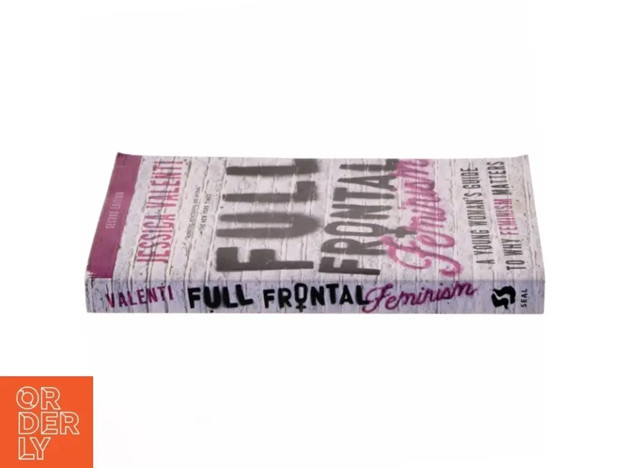 Billede 2 - Full Frontal Feminism af Jessica Valenti (Bog)
