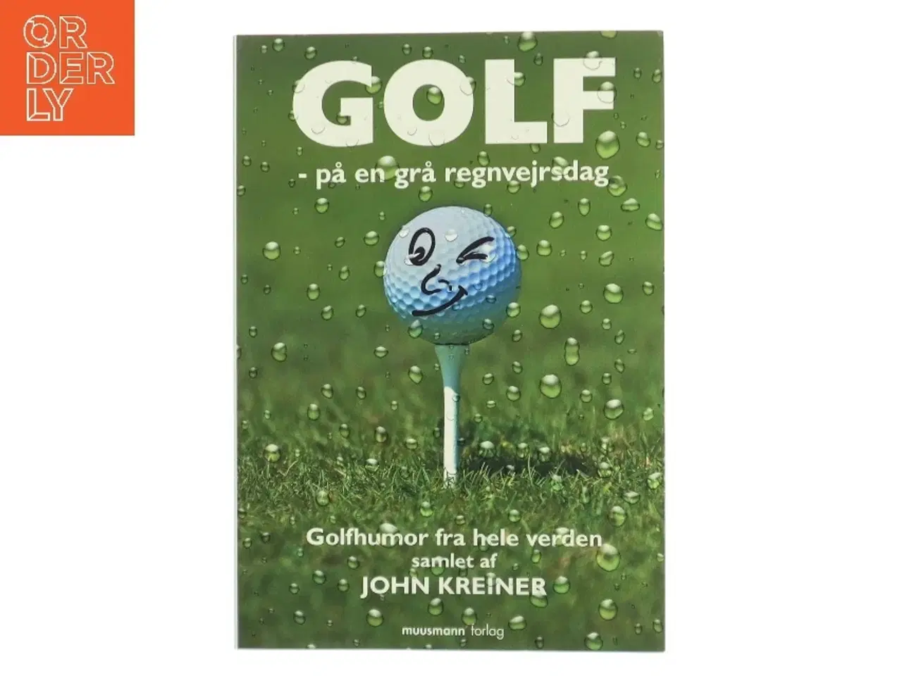 Billede 1 - Golf - på en grå regnvejrsdag af John Kreiner (Bog)