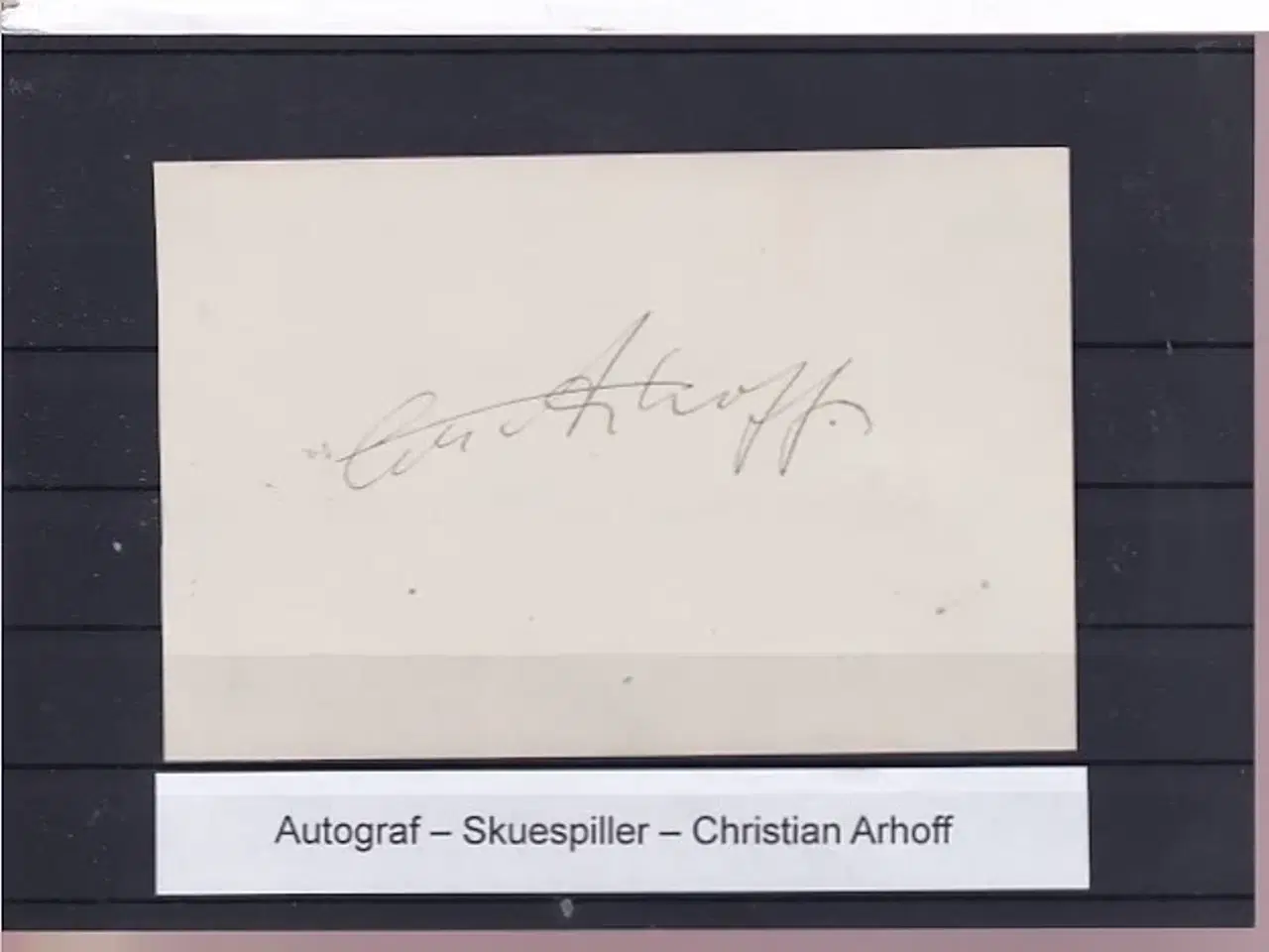 Billede 1 - Autograf - Skuespiller - Christian Arhoff