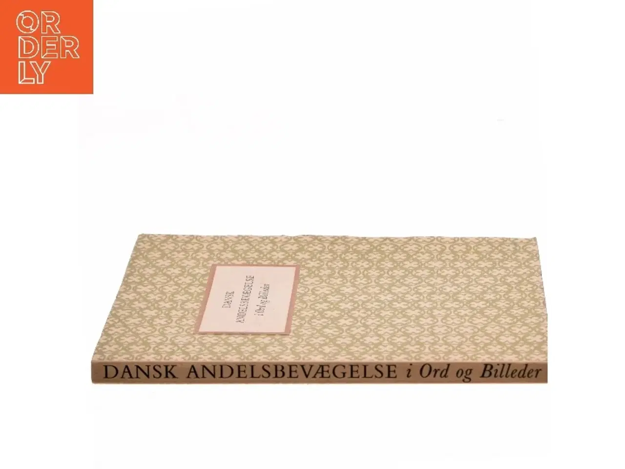 Billede 2 - Dansk Andelsbevægelse i Ord og Billeder af <Bogens forfattere< (Bog)