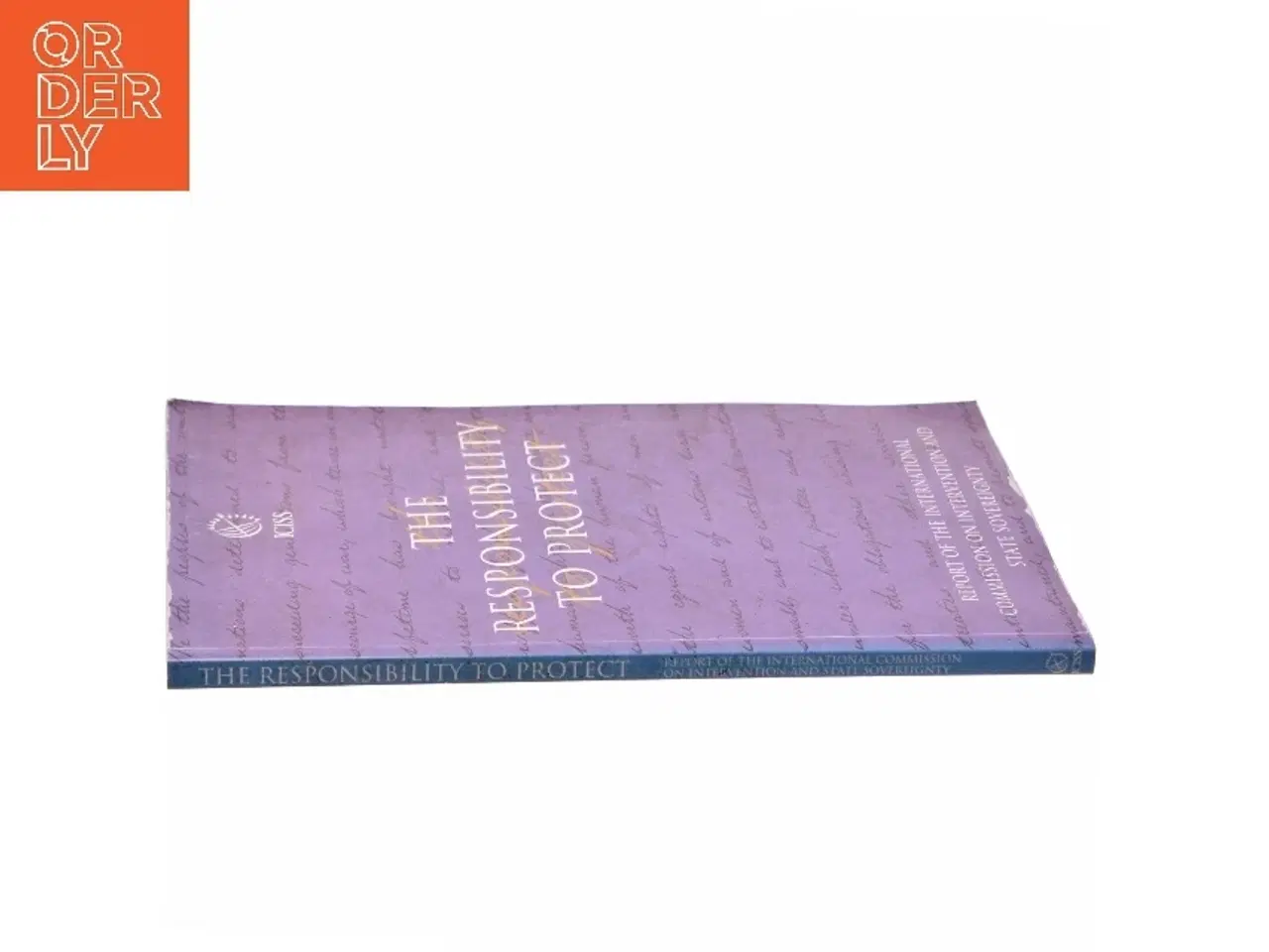Billede 2 - The Responsibility to Protect : Report of the International Commission on Intervention and State Sovereignty (Bog)