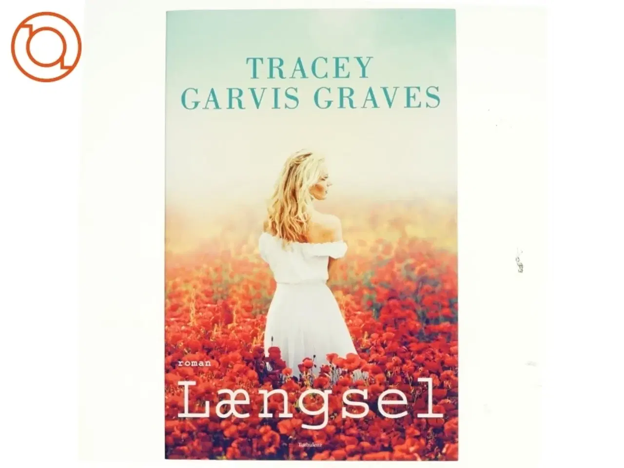 Billede 1 - Længsel af Tracey Garvis Graves (Bog)