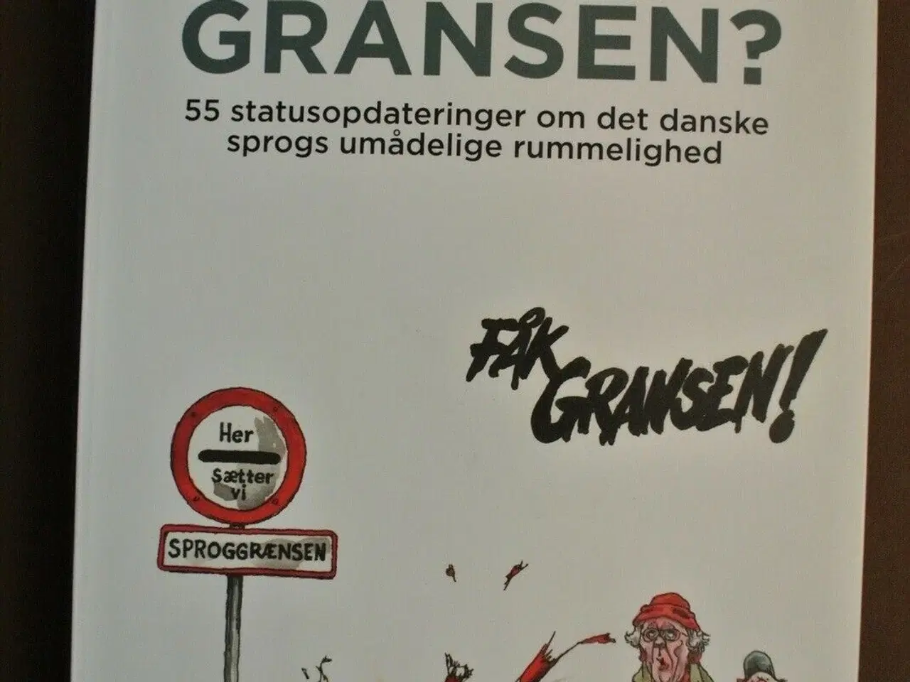 Billede 1 - hvor går gransen - 55 statusopdateringer, af jørn 