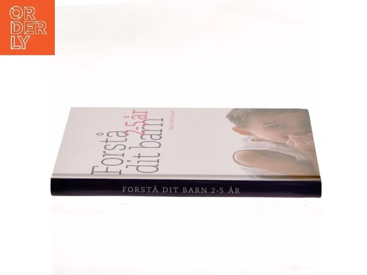 Billede 2 - Forstå dit barn - 2-5 år af Stein Erik Ulvund (Bog)