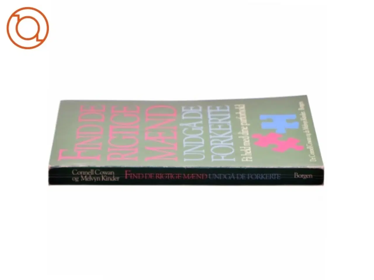 Billede 2 - Find de rigtige mænd, undgå de forkerte af dr. Connell Cowan