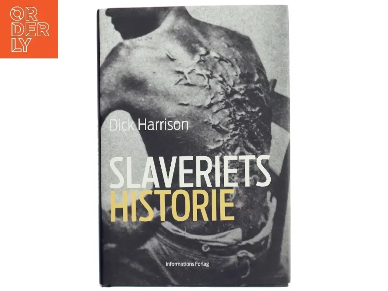 Billede 1 - Slaveriets historie af Dick Harrison (Bog)