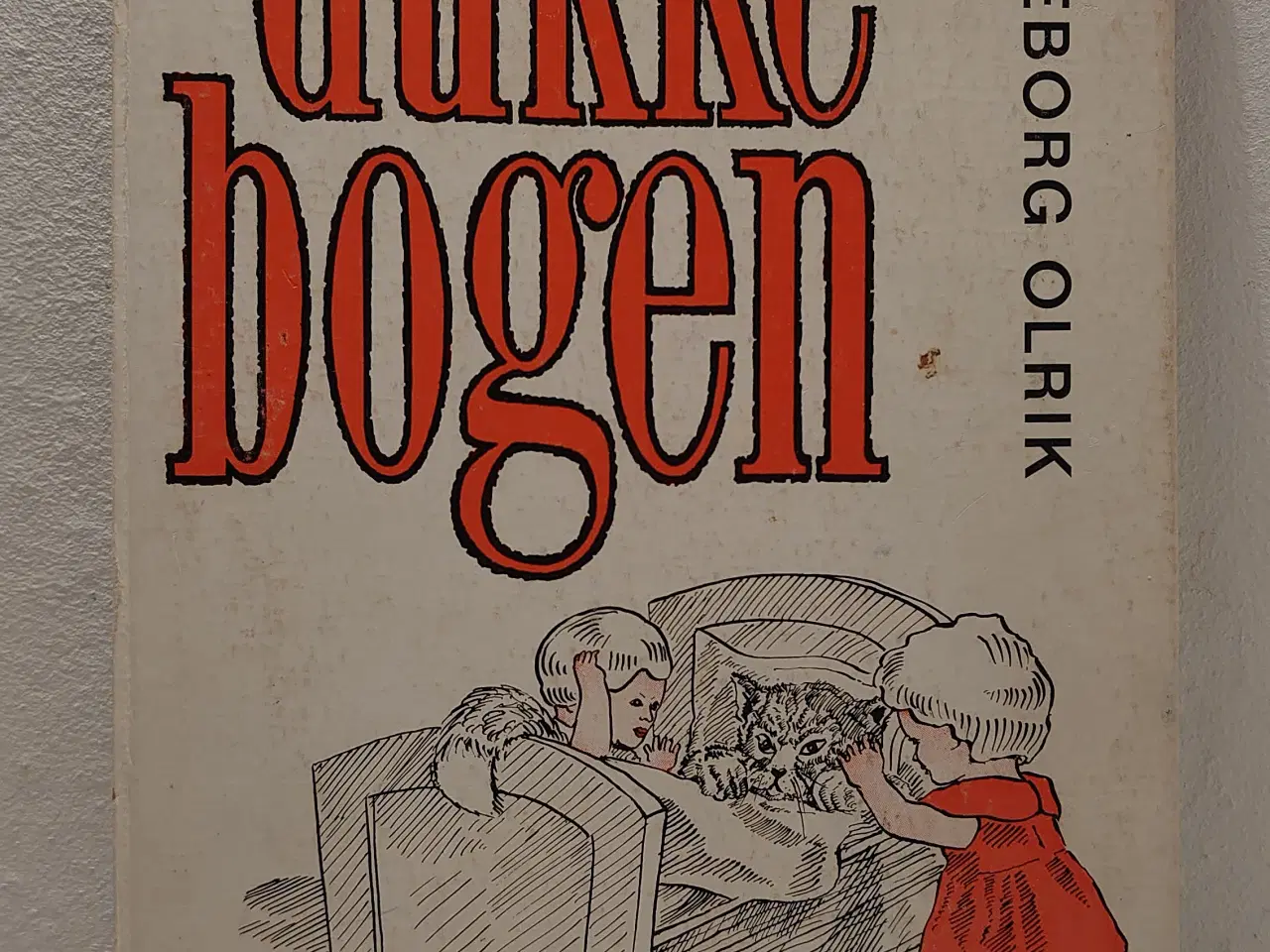 Billede 1 - Ingeborg Olrik: Dukke bogen.ill.Finn H. Lauridsen.