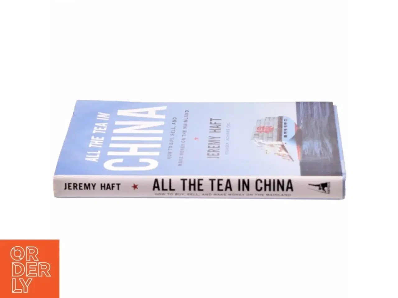 Billede 2 - All the Tea in China af Jeremy Haft (Bog)
