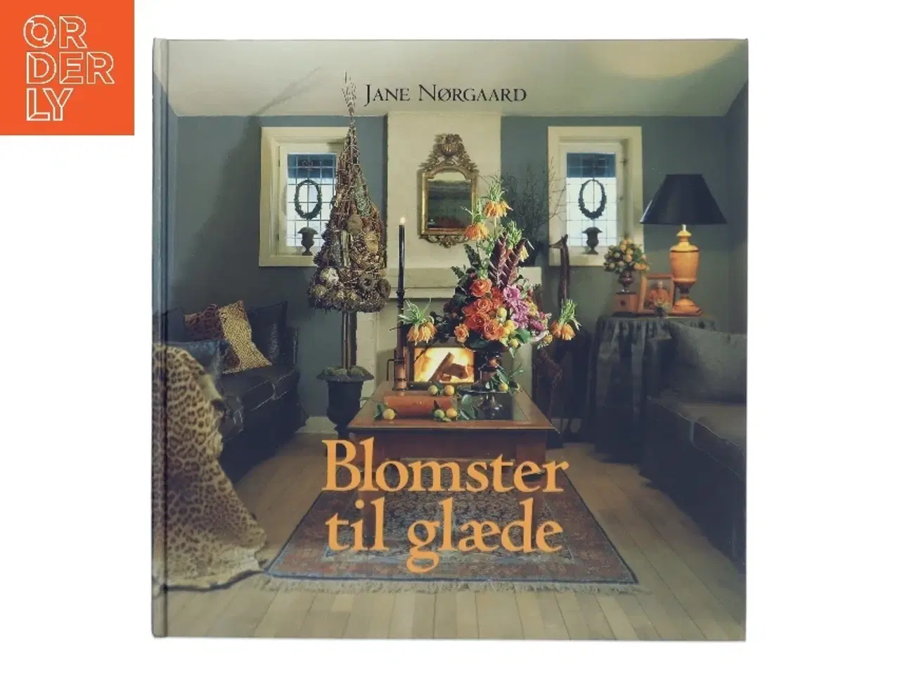 Billede 1 - Blomster til glæde af Jane Nørgaard (Bog)