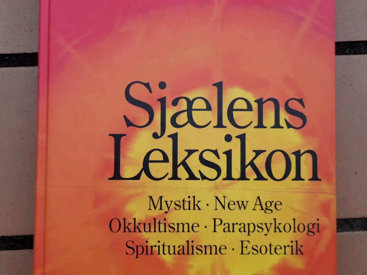 Billede 1 - Sjælens Leksikon HardBack Mystik Okkulte Spirits