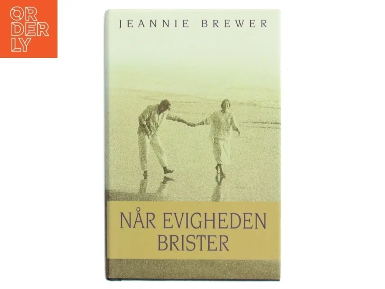 Billede 1 - Når evigheden brister af Jeannie Brewer