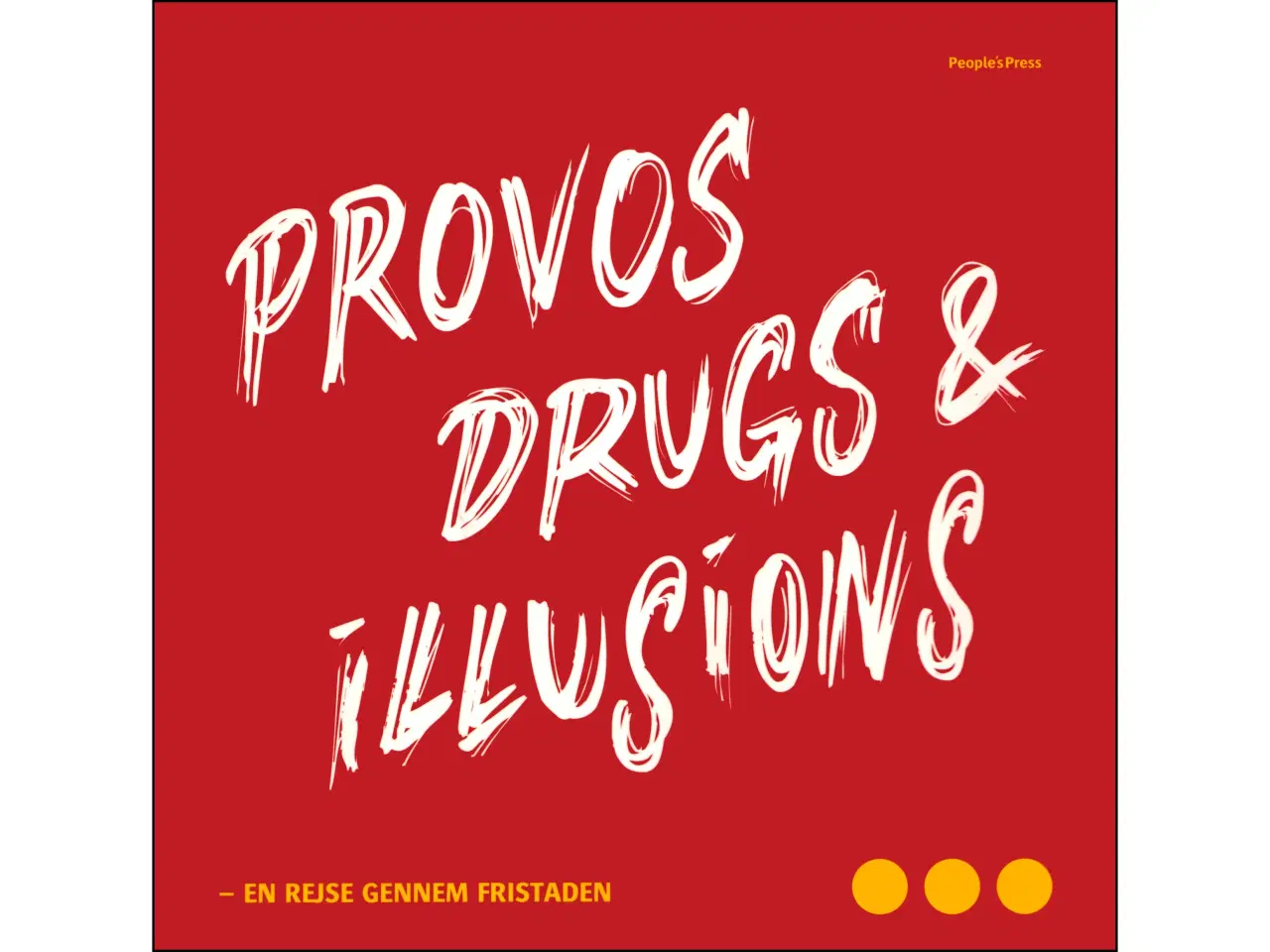 Billede 1 - Provos, drugs & illusions - rejse gennem Fristaden