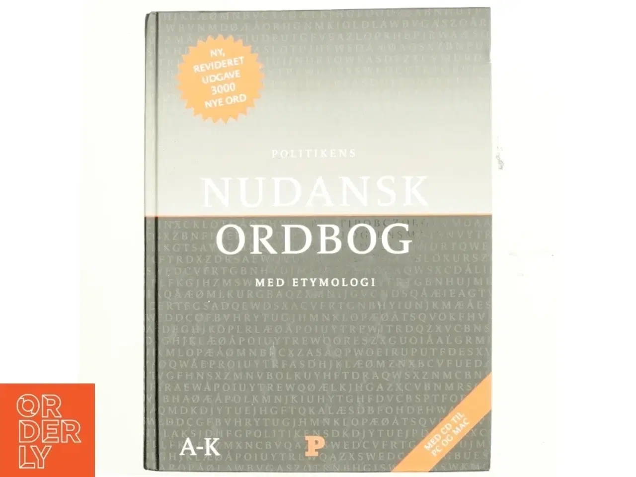 Billede 1 - Politikens Nudansk ordbog med etymologi : L-Å (Bog)