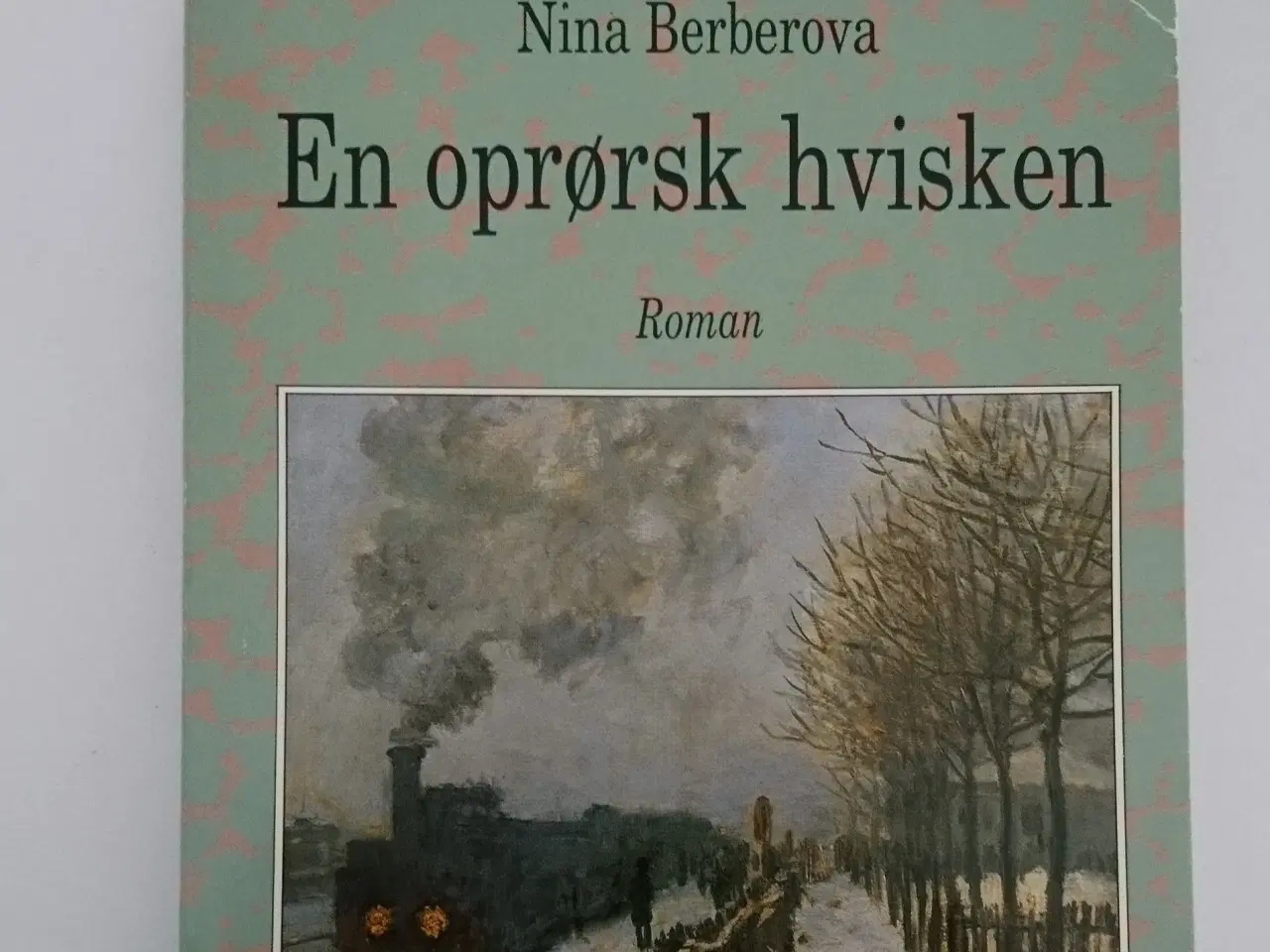 Billede 1 - En oprørsk hvisken. Af Nina Berberova