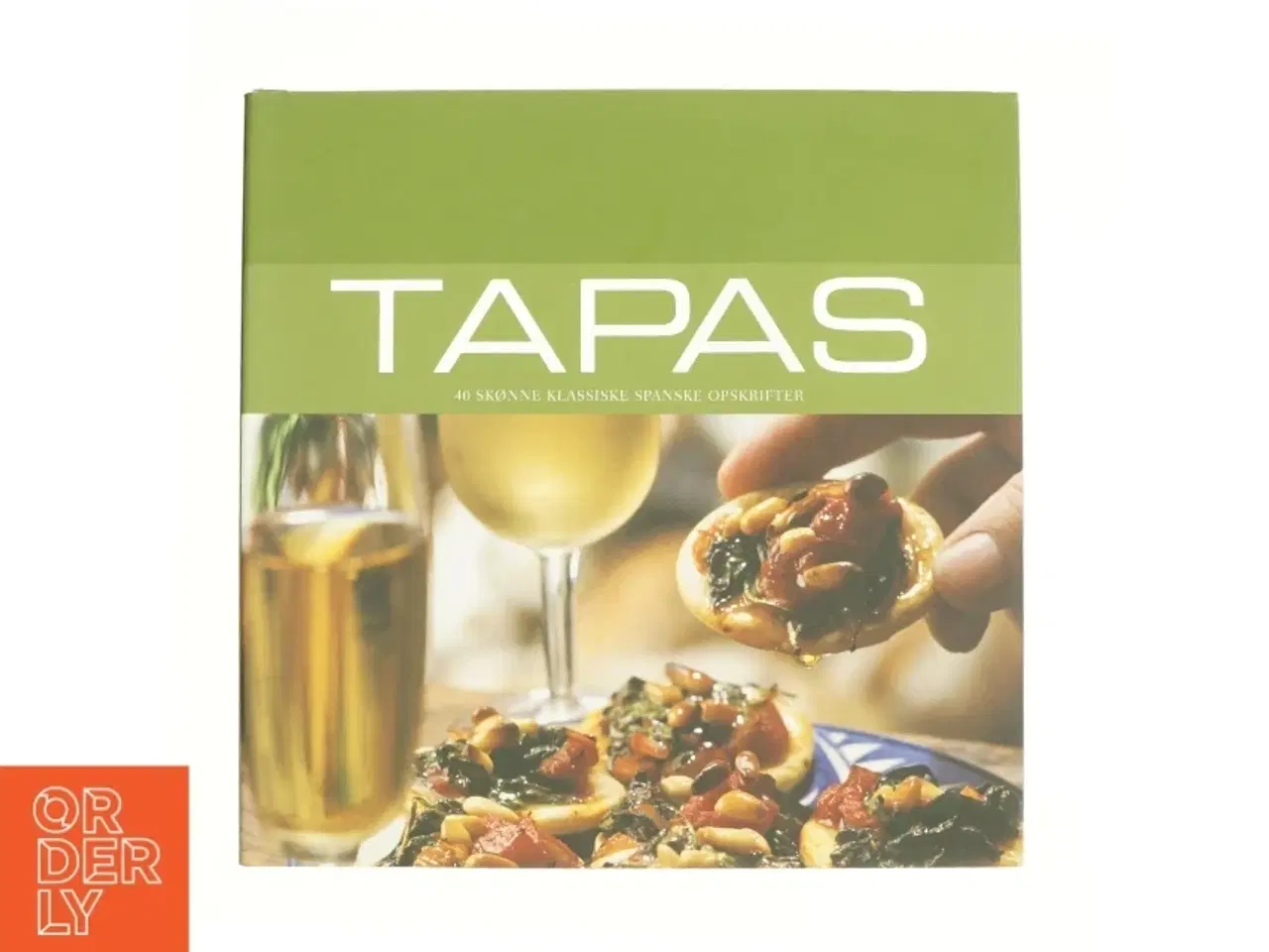 Billede 1 - Tapas - 40 skønne klassiske spanske opskrifter