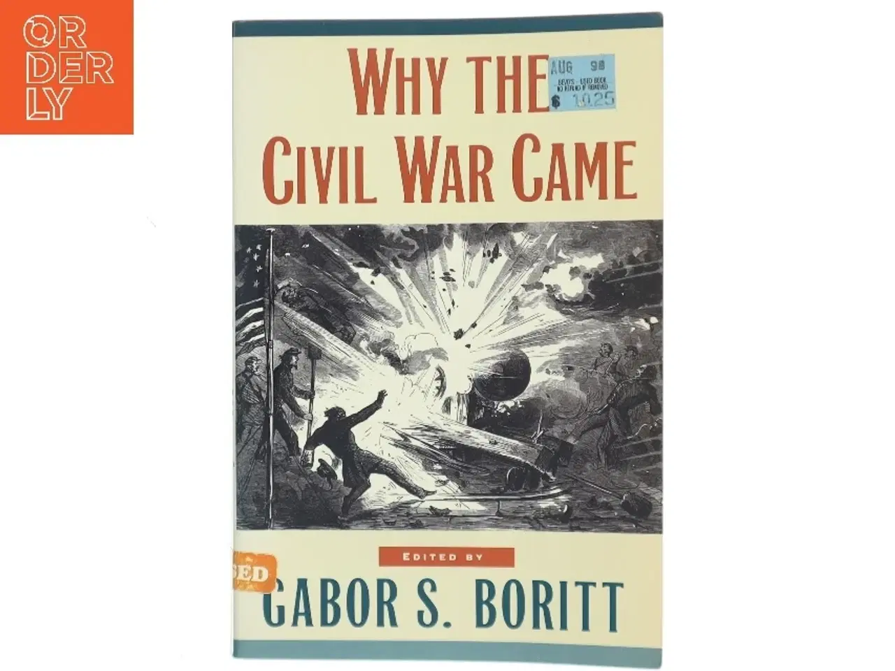 Billede 1 - Why the Civil War Came af David W. Blight (Bog)