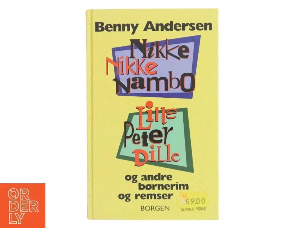 Billede 1 - Nikke nikke nambo, Lille Peter Dille og andre børnerim og remser af Benny Andersen (f. 1929) (Bog)