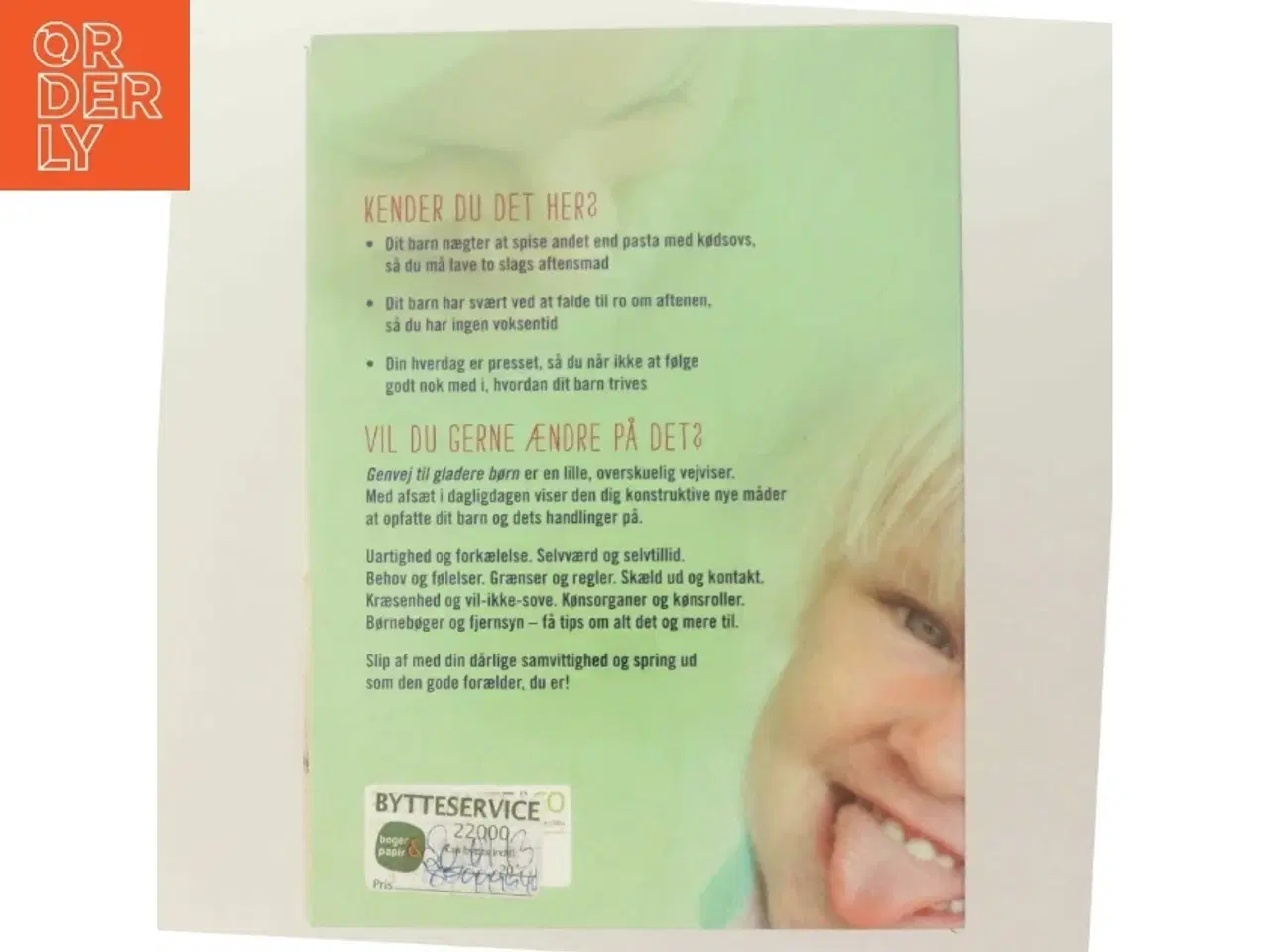 Billede 3 - Genvej til gladere børn : 22 tips til forældre af Janne Hejgaard (Bog)