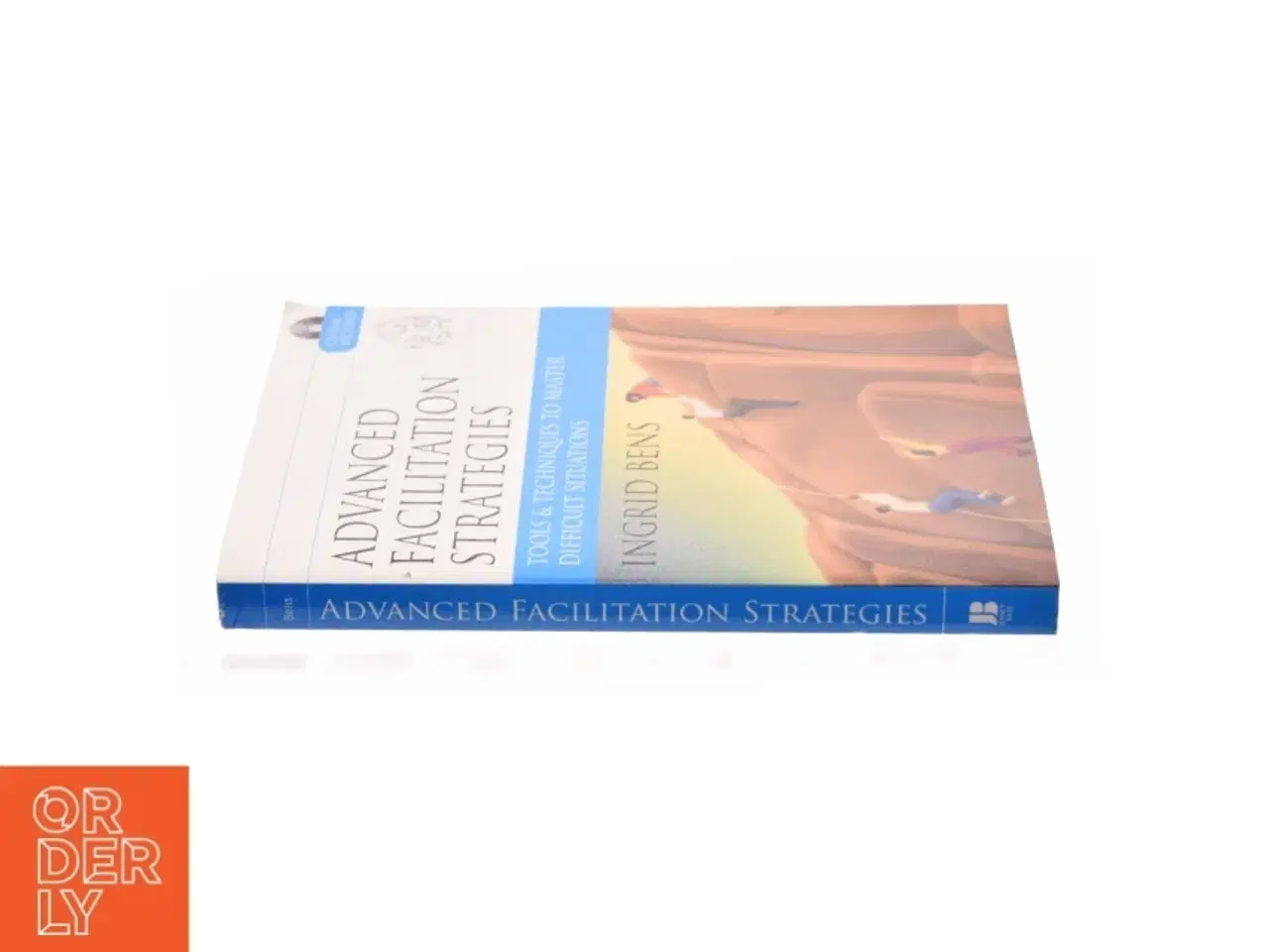 Billede 3 - Advanced Facilitation Strategies - 1st Edition (eBook) af Ingrid Bens (Bog)