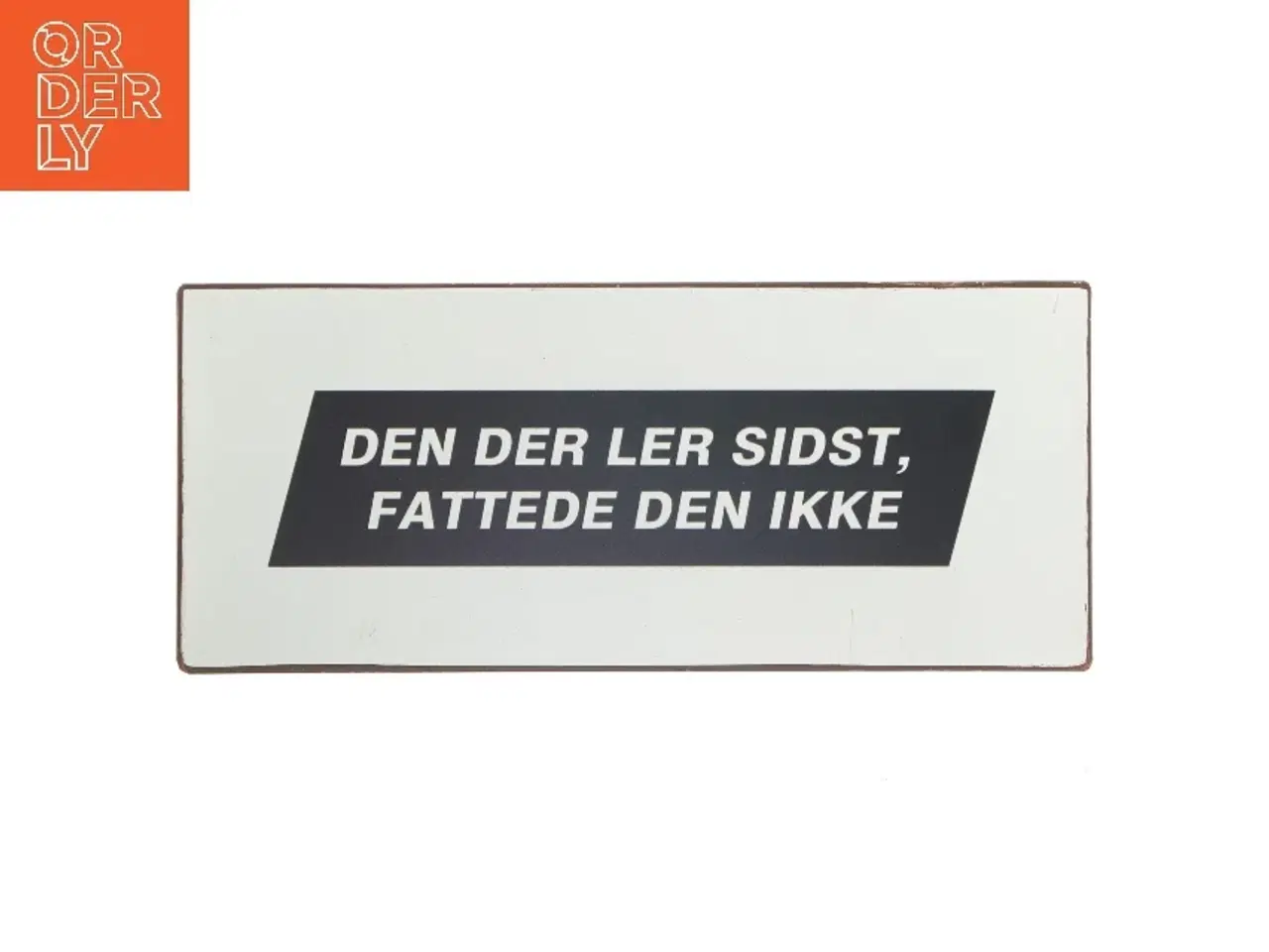 Billede 1 - Vægskilt med tekst fra Lafinesse (str. 30,5x13 cm)