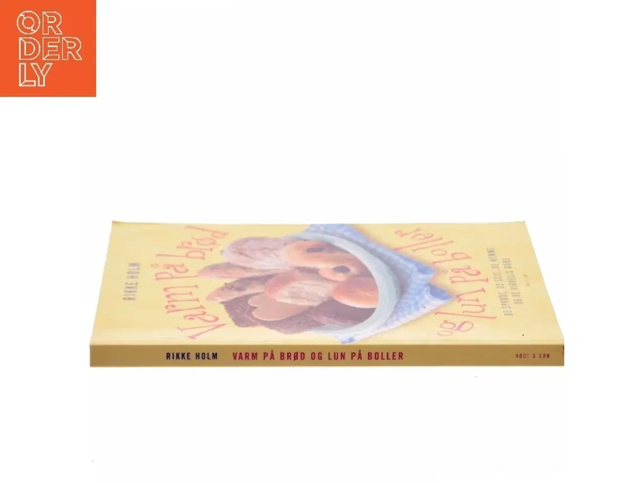 Billede 2 - Varm på brød og lun på boller af Rikke Holm (Bog)