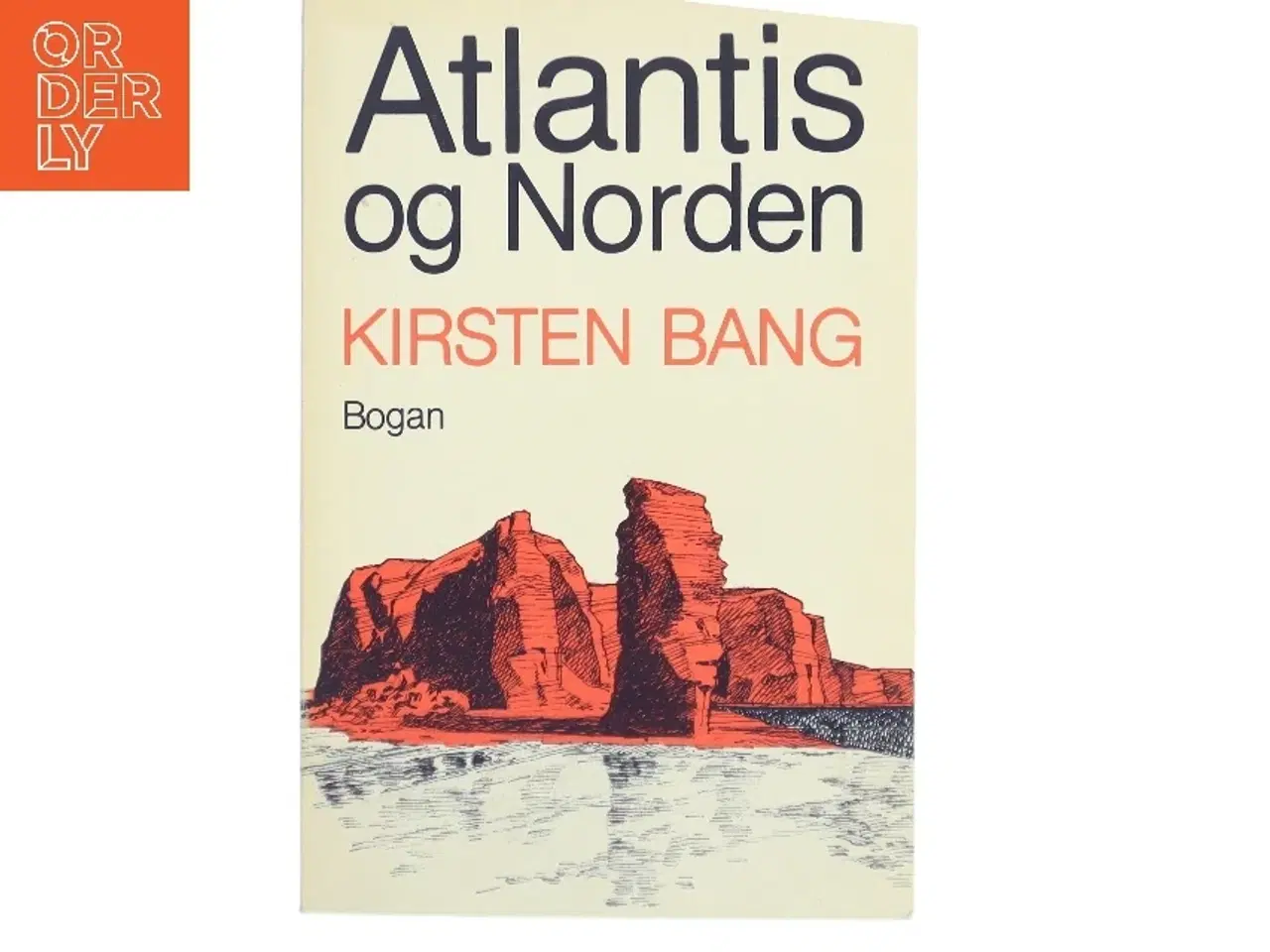 Billede 1 - Atlantis og Norden af Kirsten Bang fra Bogan af Kirsten Bang (Bog)