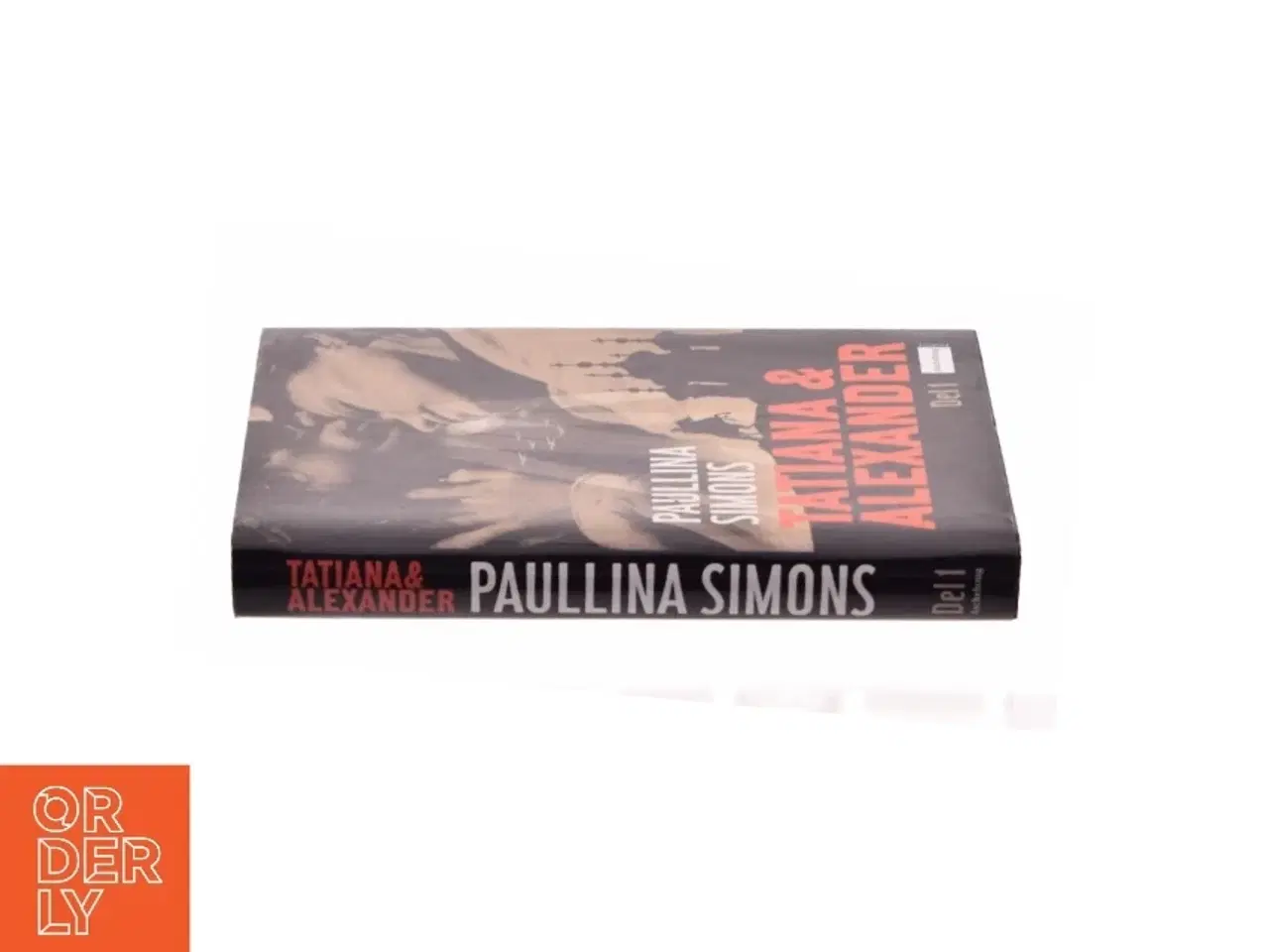 Billede 2 - Tatiana & Alexander. Del 1 af Paullina Simons (Bog)