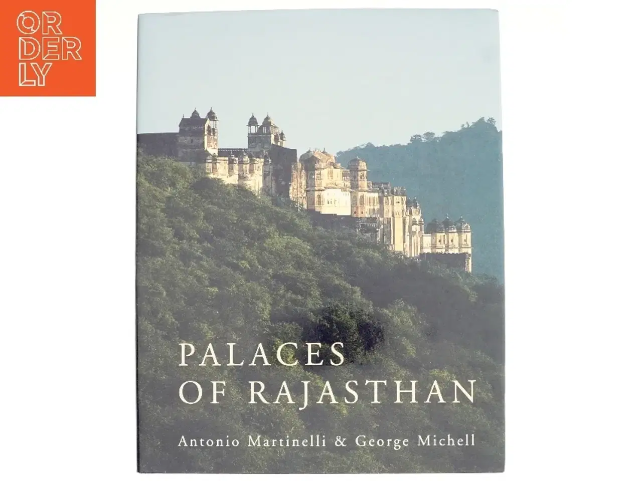 Billede 1 - Palaces of Rajasthan af Antonio Martinelli, George Michell (Bog)