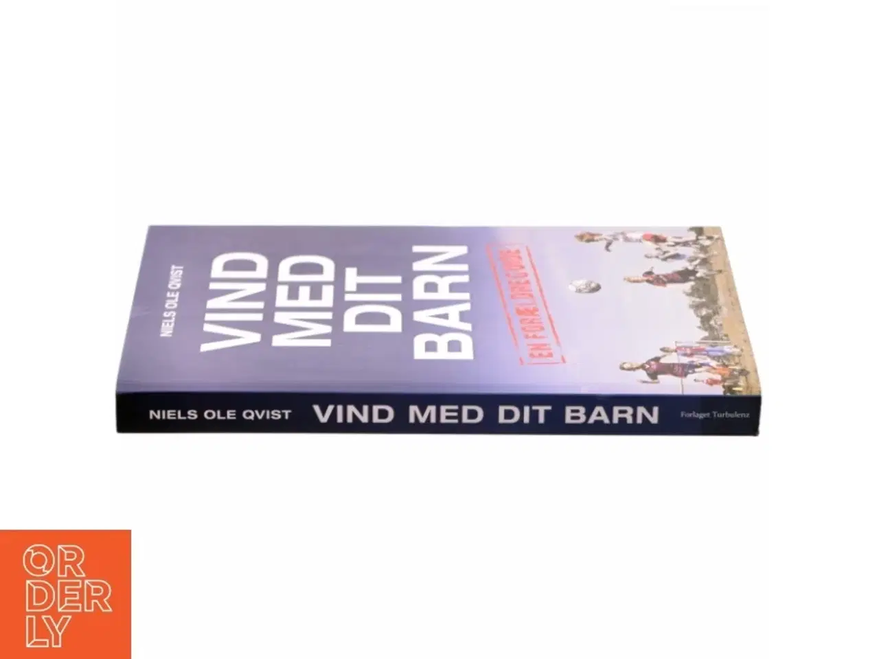 Billede 2 - Vind med dit barn af Niels Ole Qvist (Bog)