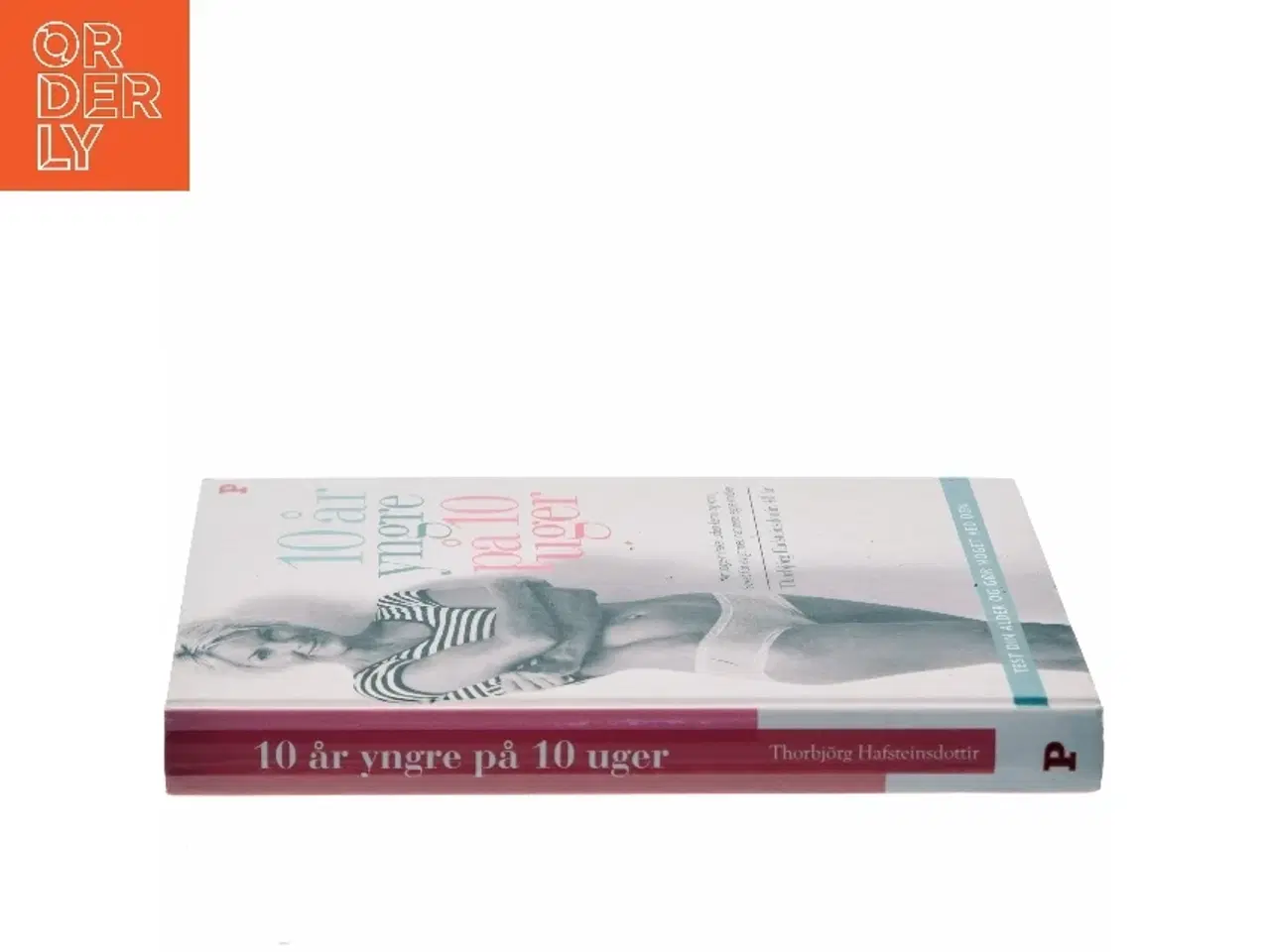 Billede 2 - 10 år yngre på 10 uger af Thorbjrg Hafsteinsdottir (Bog)