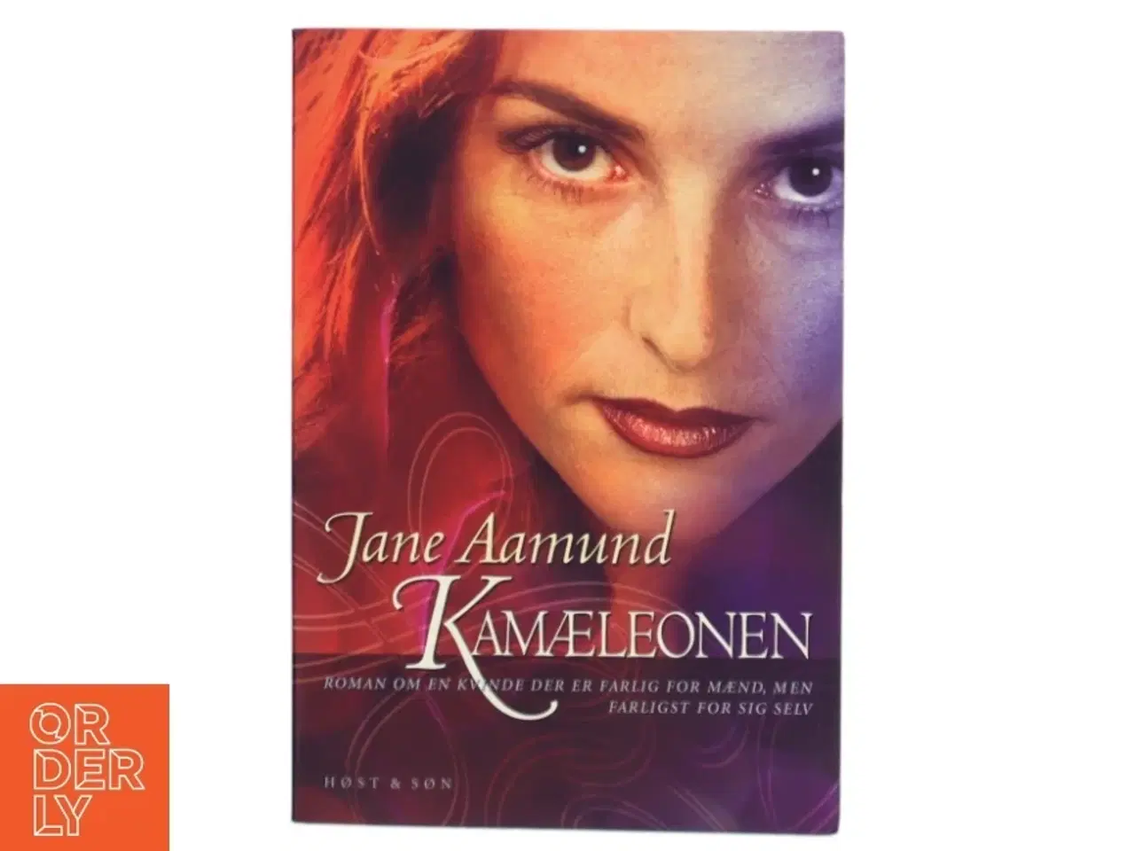 Billede 1 - Kamæleonen : roman om en kvinde, der er farlig for mænd, men farligst for sig selv af Jane Aamund (Bog)