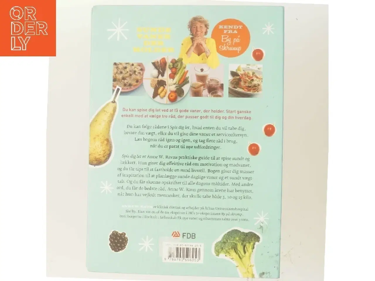 Billede 3 - Spis dig let : sunde vaner der holder af Anne W. Ravn (Bog)