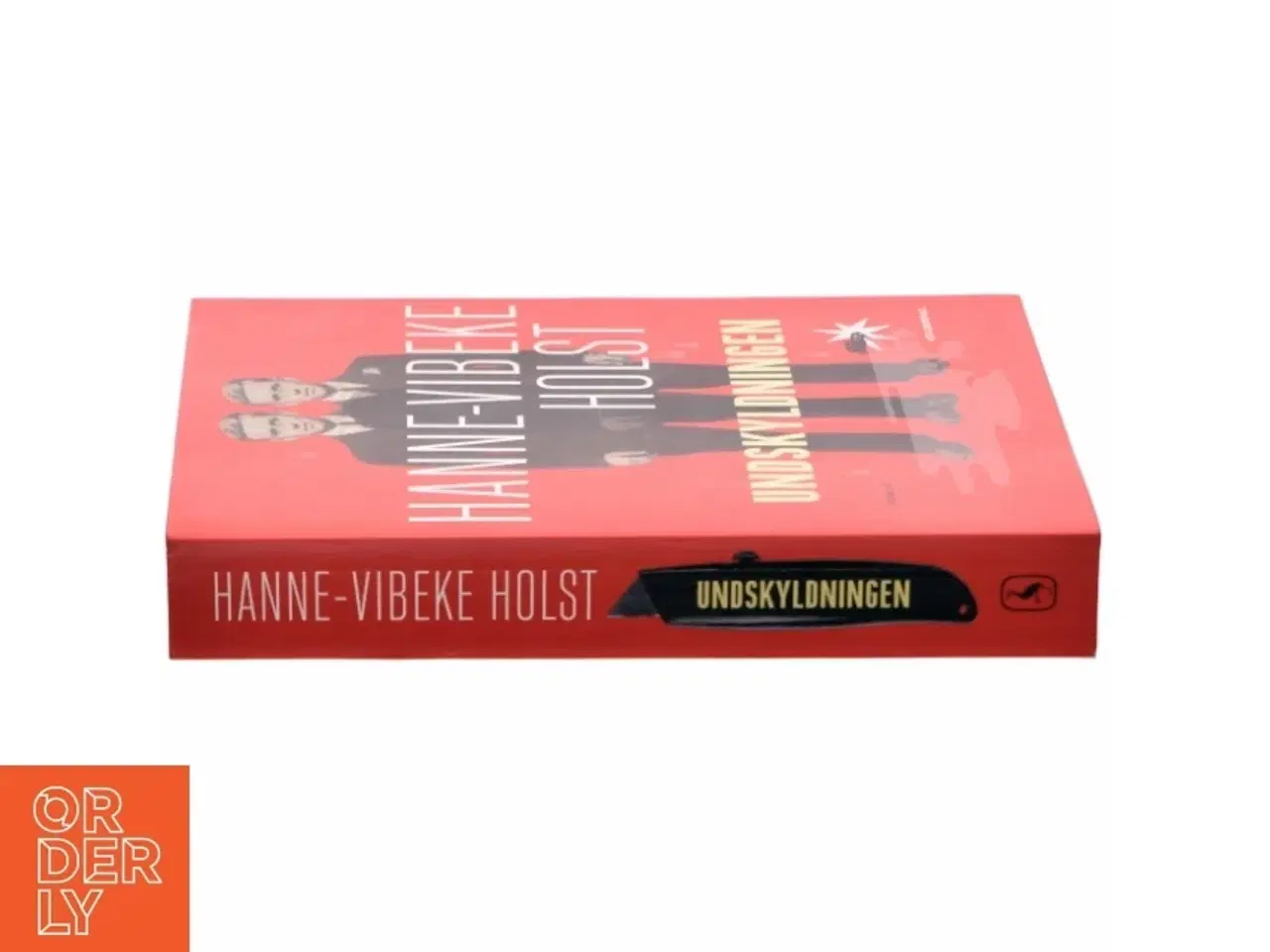 Billede 2 - Undskyldningen : roman af Hanne-Vibeke Holst (Bog)