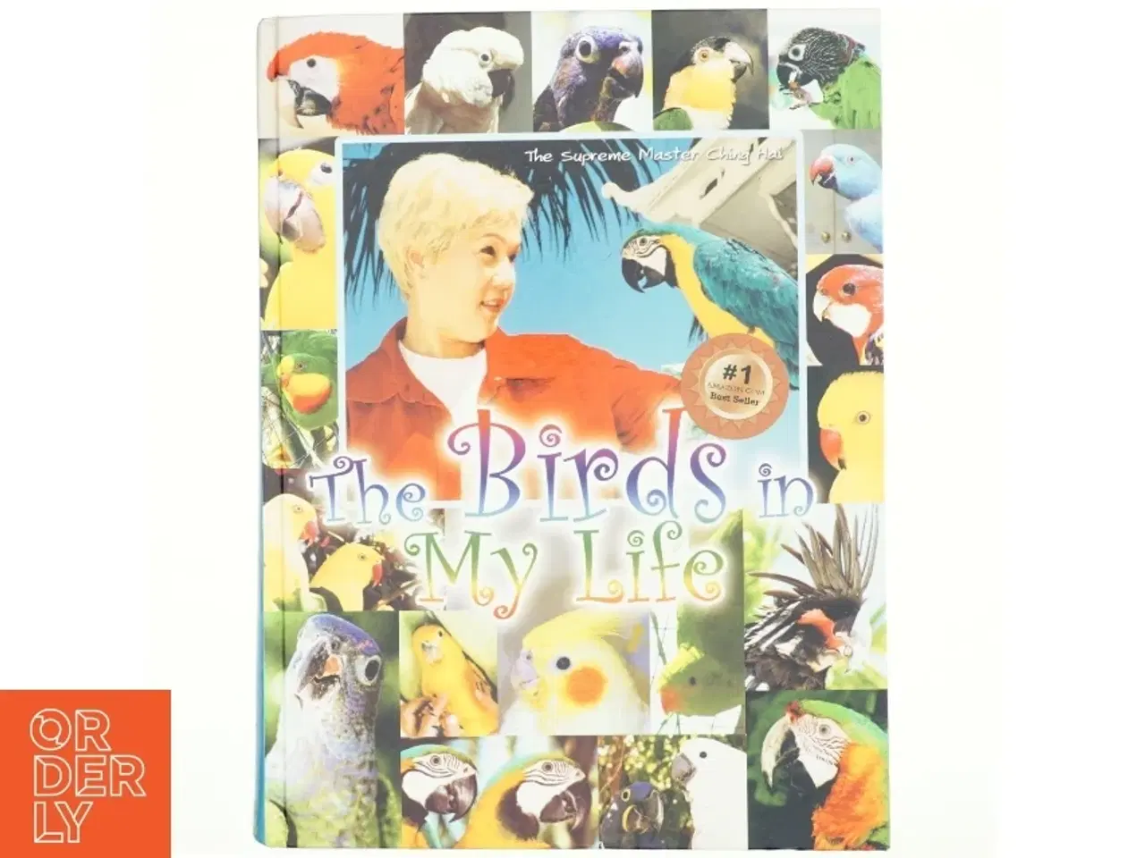 Billede 1 - The Birds in My Life af Ching Hai (Bog)