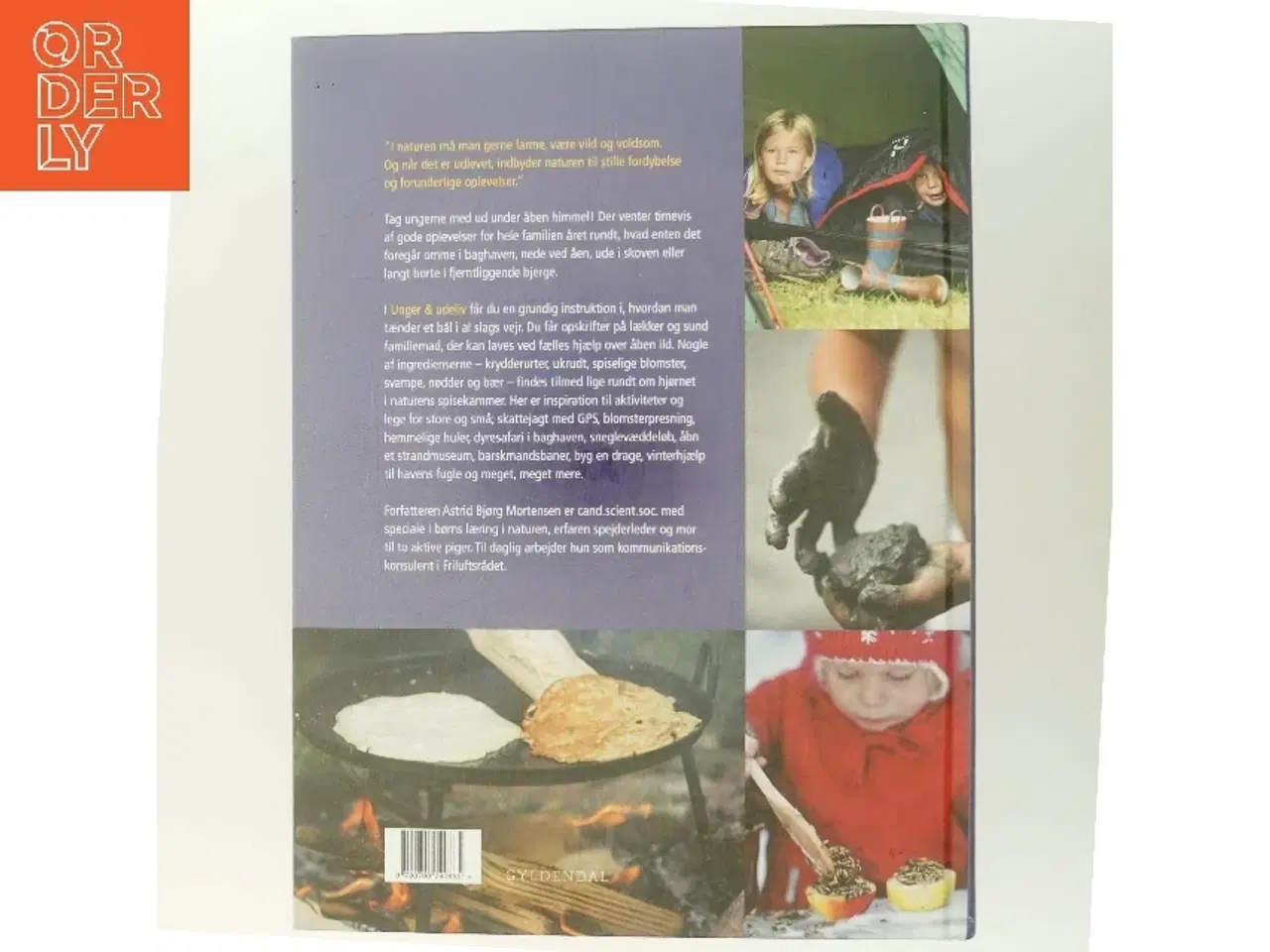 Billede 3 - Unger & udeliv : mad, oplevelser og aktiviteter for hele familien af Astrid Bjørg Mortensen (Bog)