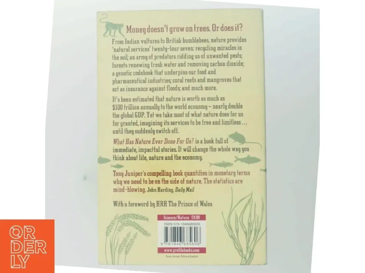 Billede 3 - What has nature ever done for us? : how money really does grow on trees af Tony Juniper (Bog)