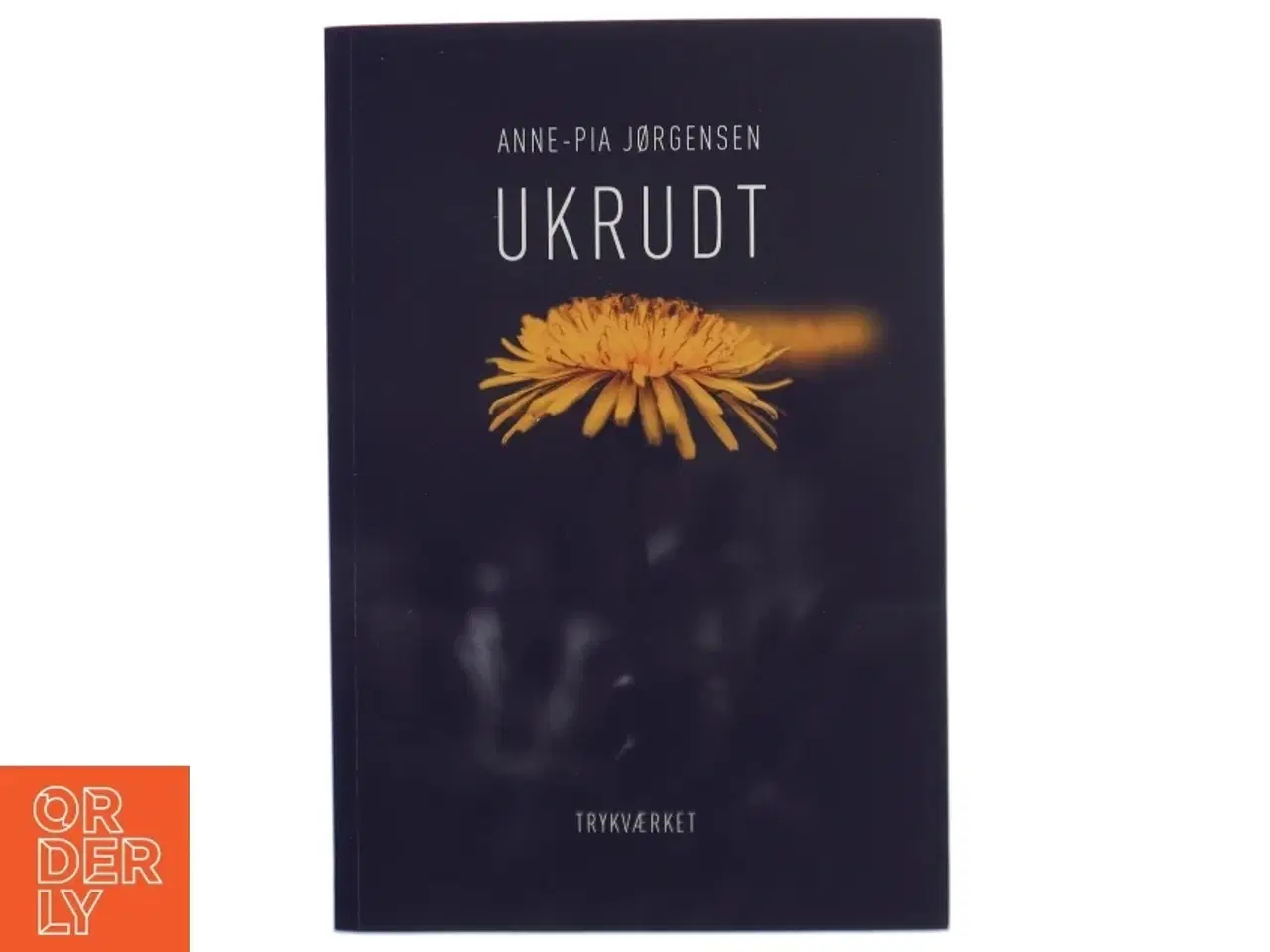 Billede 1 - Ukrudt af Anne-Pia Jørgensen (Bog)