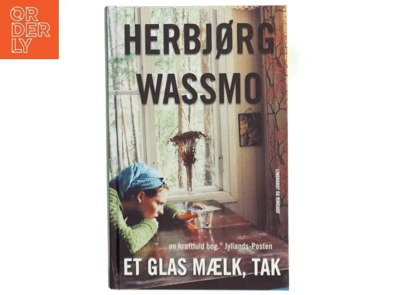 Billede 1 - Et glas mælk, tak : roman af Herbjørg Wassmo (Bog)