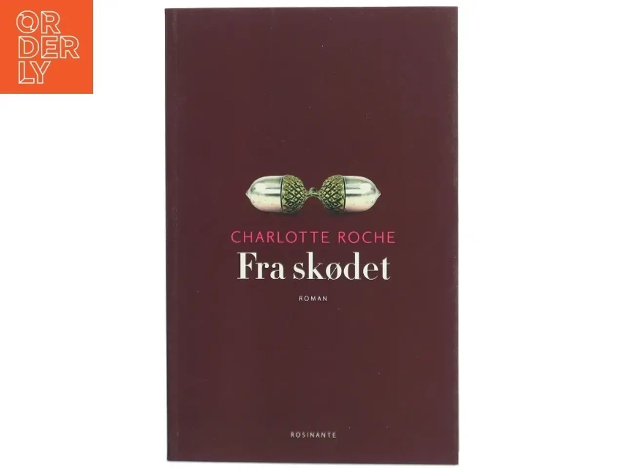 Billede 1 - Fra skødet : roman af Charlotte Roche (Bog)