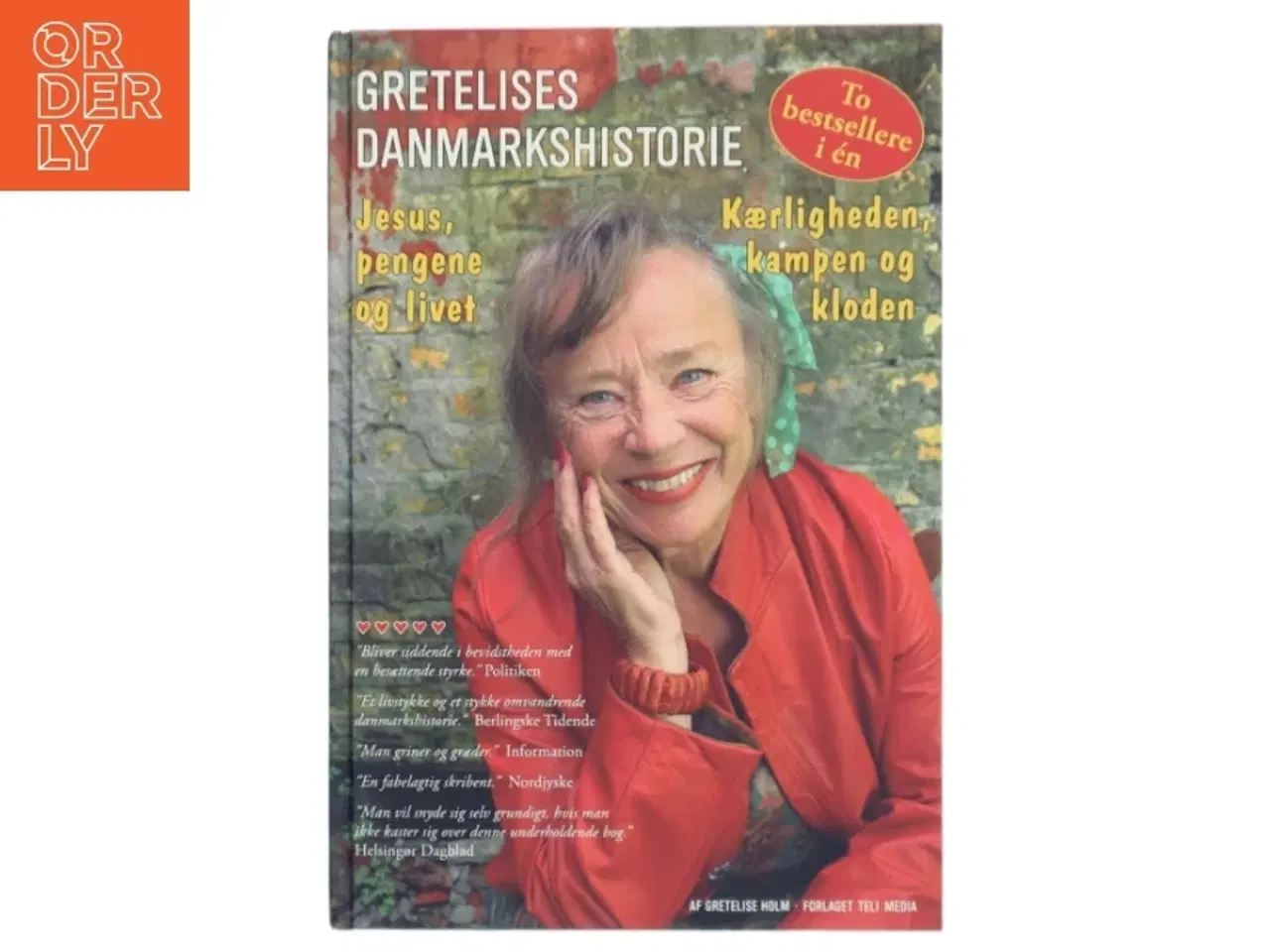 Billede 1 - Gretelises Danmarkshistorie : Jesus, pengene og livet : Kærligheden, kampen og kloden af Gretelise Holm (f. 1946) (Bog)