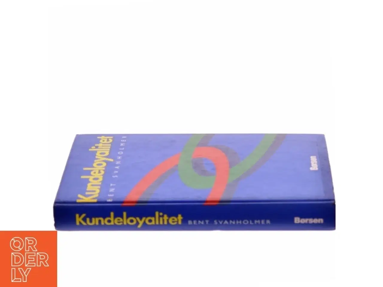 Billede 2 - Kundeloyalitet af Bent Svanholmer (Bog)