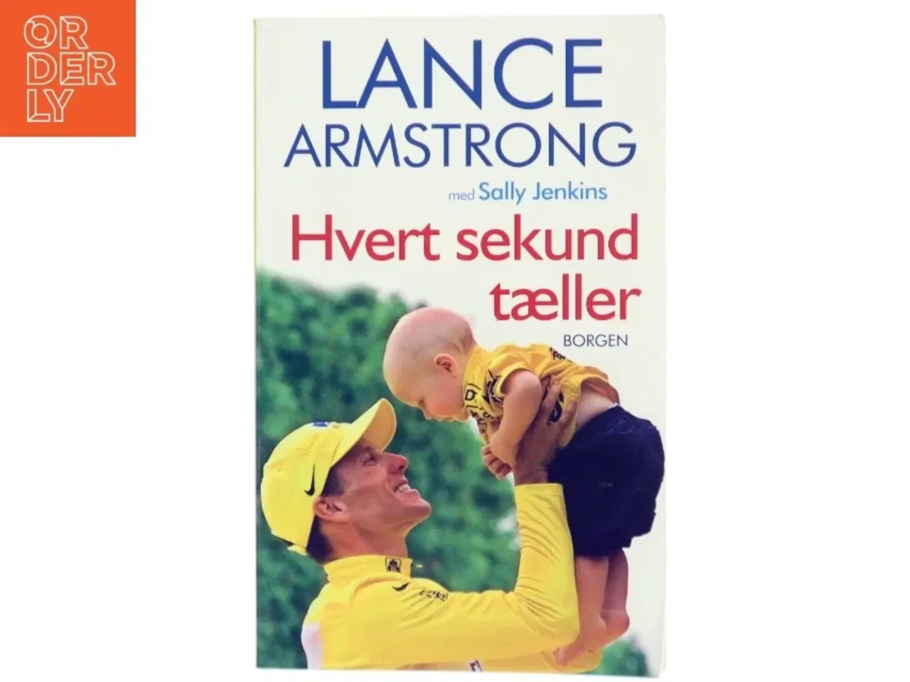 Billede 1 - Hvert sekund tæller af Lance Armstrong (Bog)