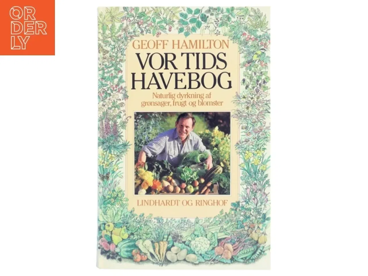 Billede 1 - Vor Tids Havebog fra Lindhardt og Ringhof
