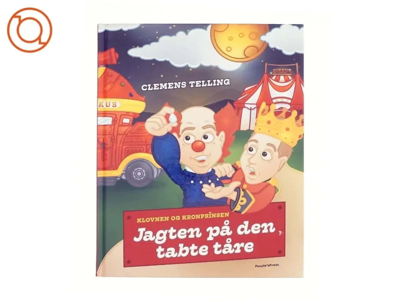 Billede 1 - Jagten på den tabte tåre : klovnen og kronprinsen af Clemens Telling (Bog)