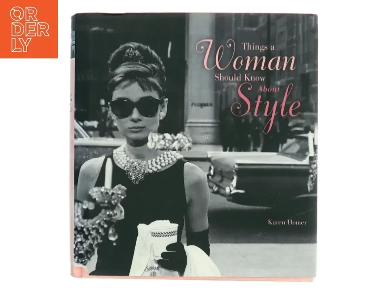 Billede 1 - Things a Woman Should Know About Style af Karen Homer (Bog)